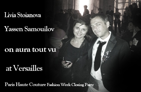 Yassen Samouilov and Livia Stoianova at Versailles fashion week closing party