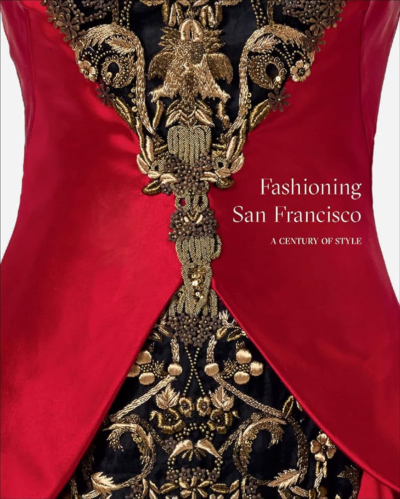 Fashioning San Francisco a century of style with on aura tout vu couturee house Paris 